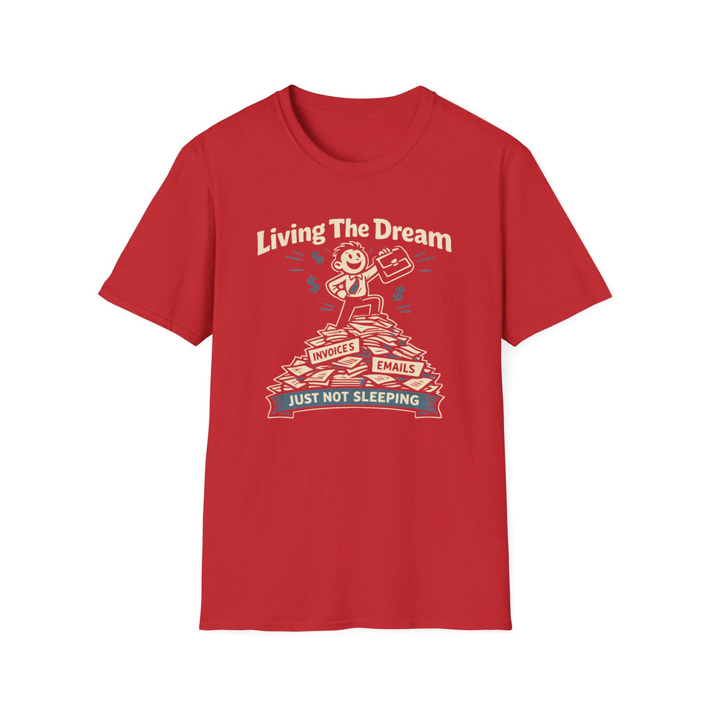 Living The Dream T-Shirt