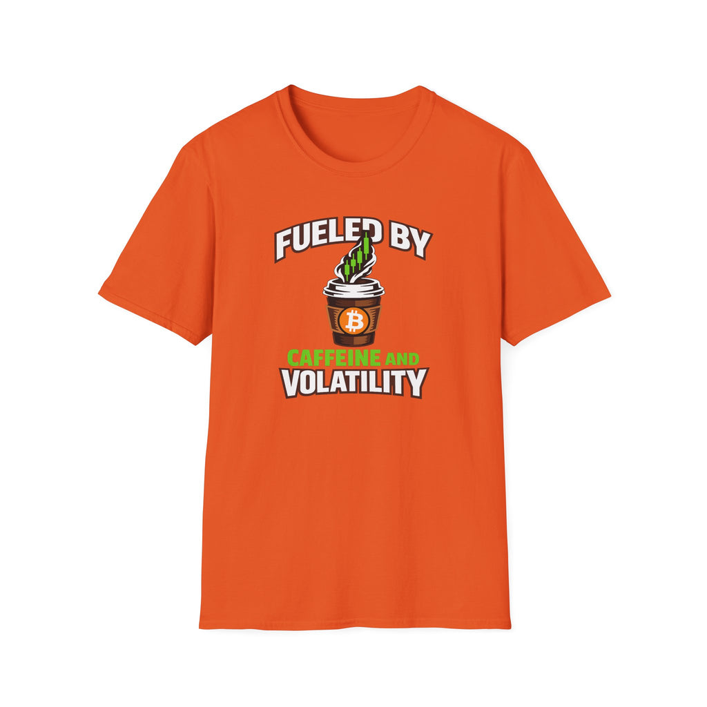 Fueled By Caffeine And Volatility T-Shirt