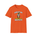 Fueled By Caffeine And Volatility T-Shirt