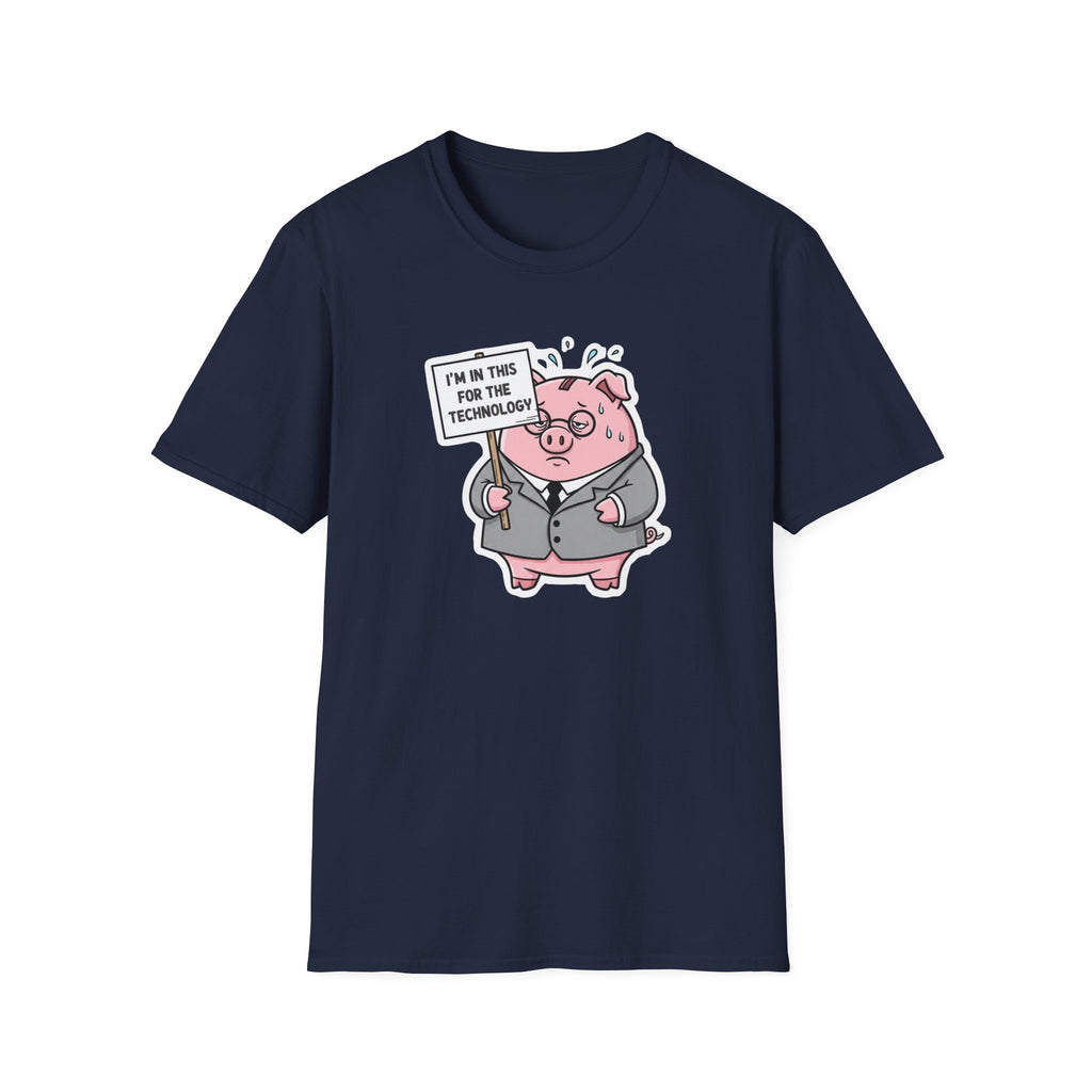 I'm In This For The Technology T-Shirt