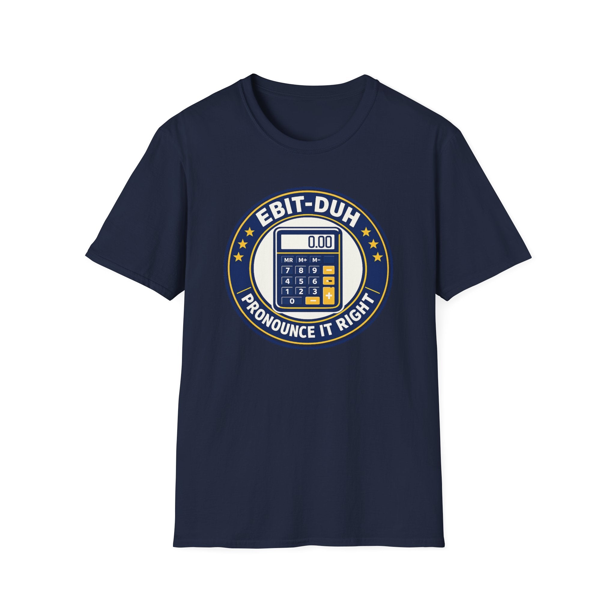 EBIT-DUH T-Shirt