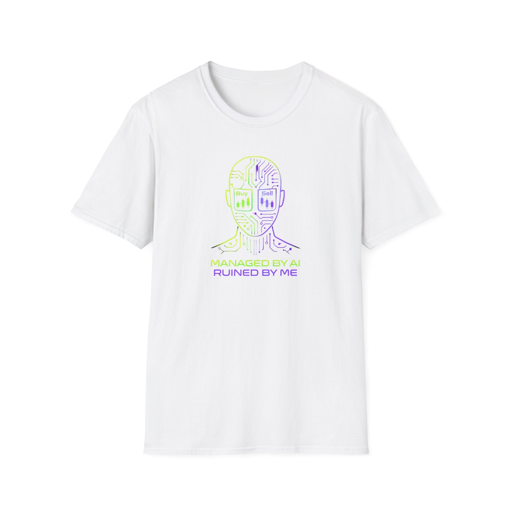 Managed By AI Ruined By Me T-Shirt