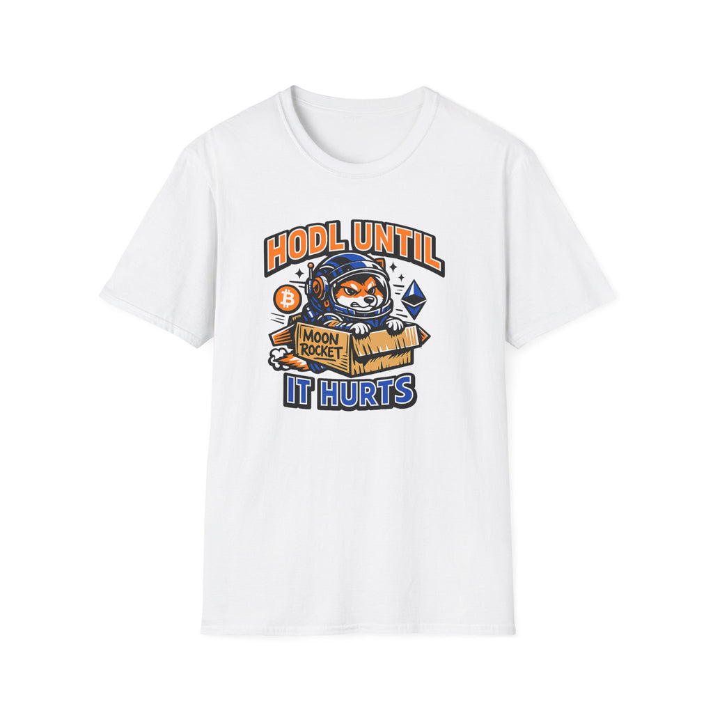 HODL Until It Hurts T-Shirt