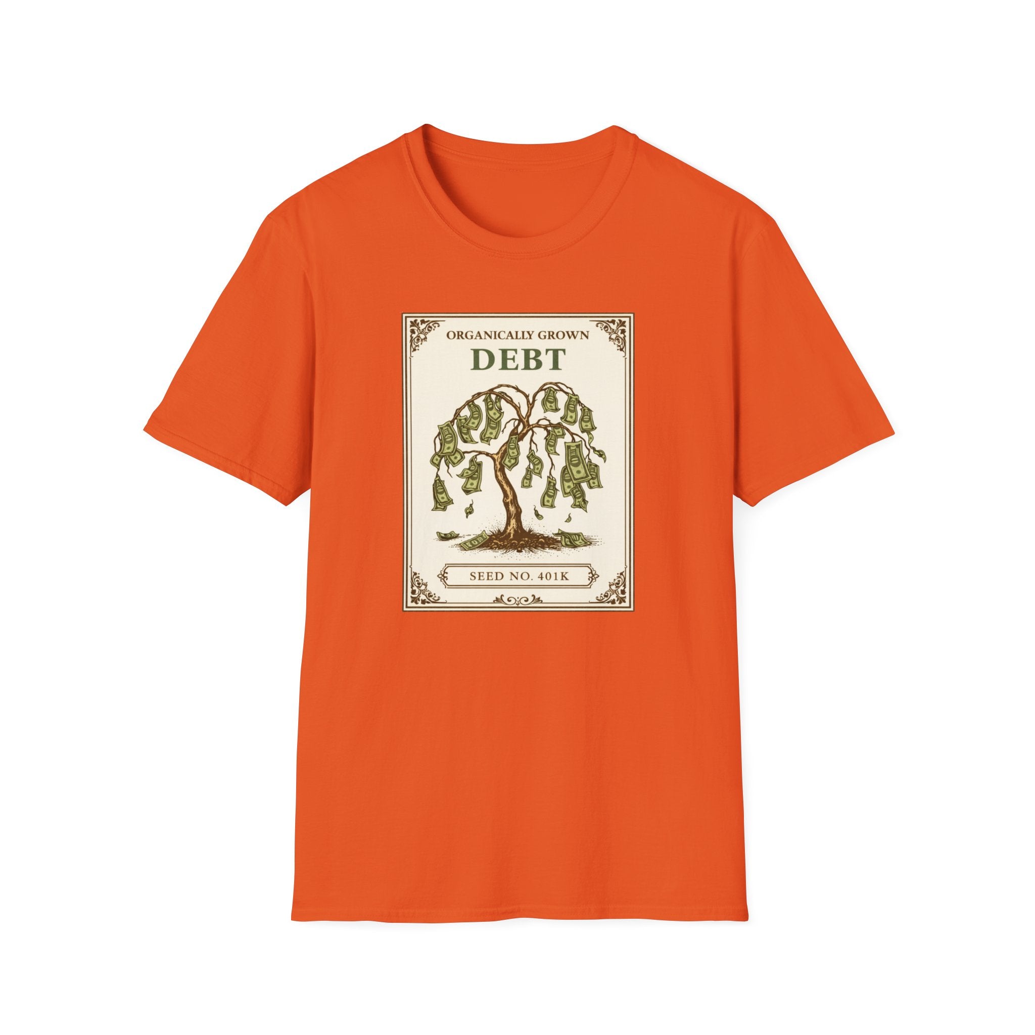 Organically Grown Debt T-Shirt