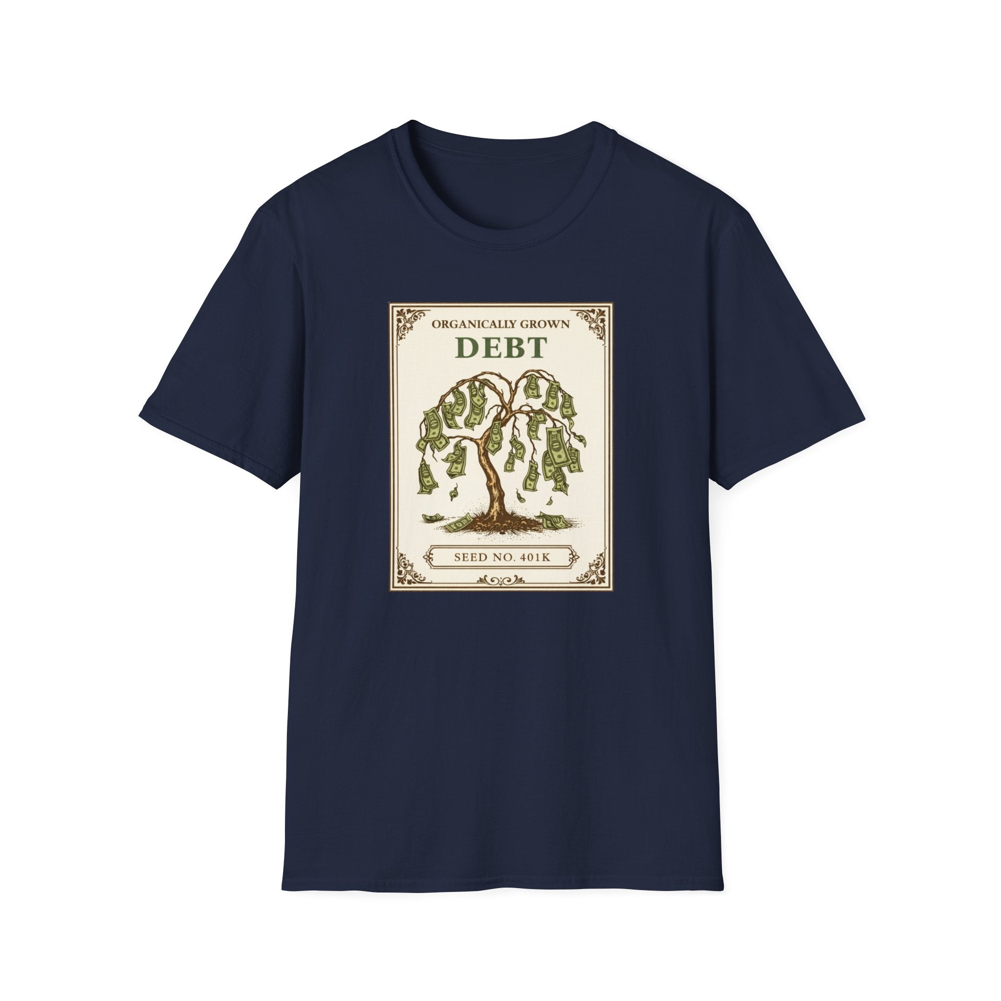 Organically Grown Debt T-Shirt
