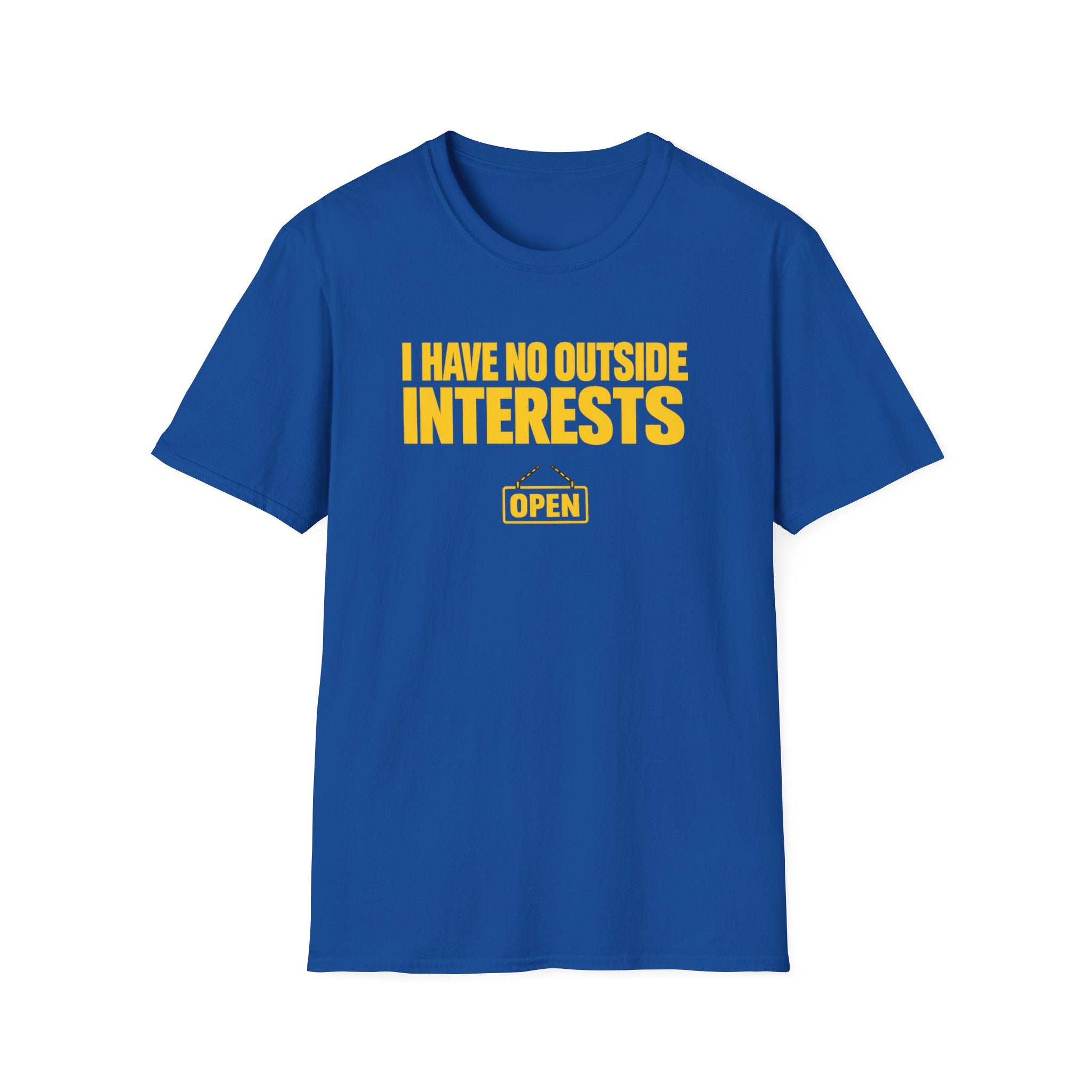 No Outside Interests T-Shirt