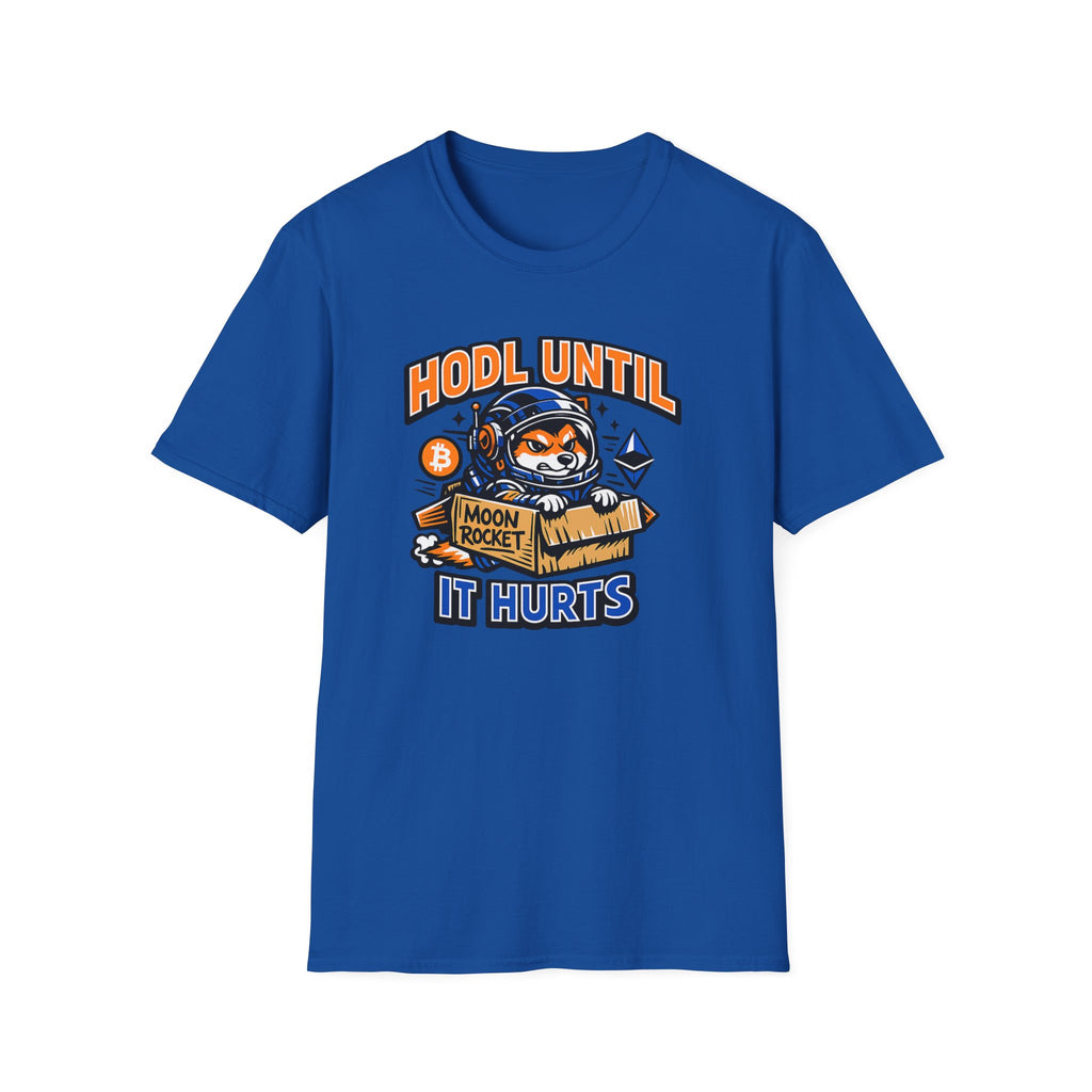 HODL Until It Hurts T-Shirt