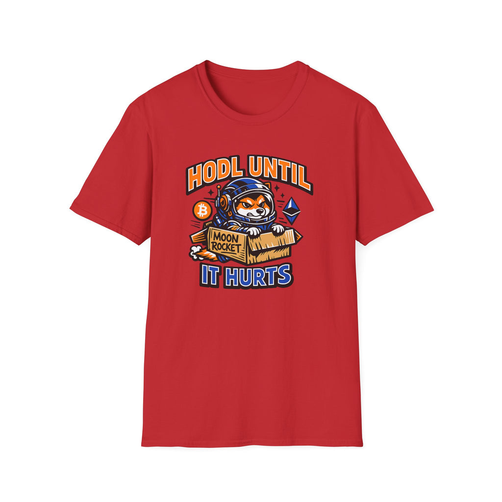 HODL Until It Hurts T-Shirt