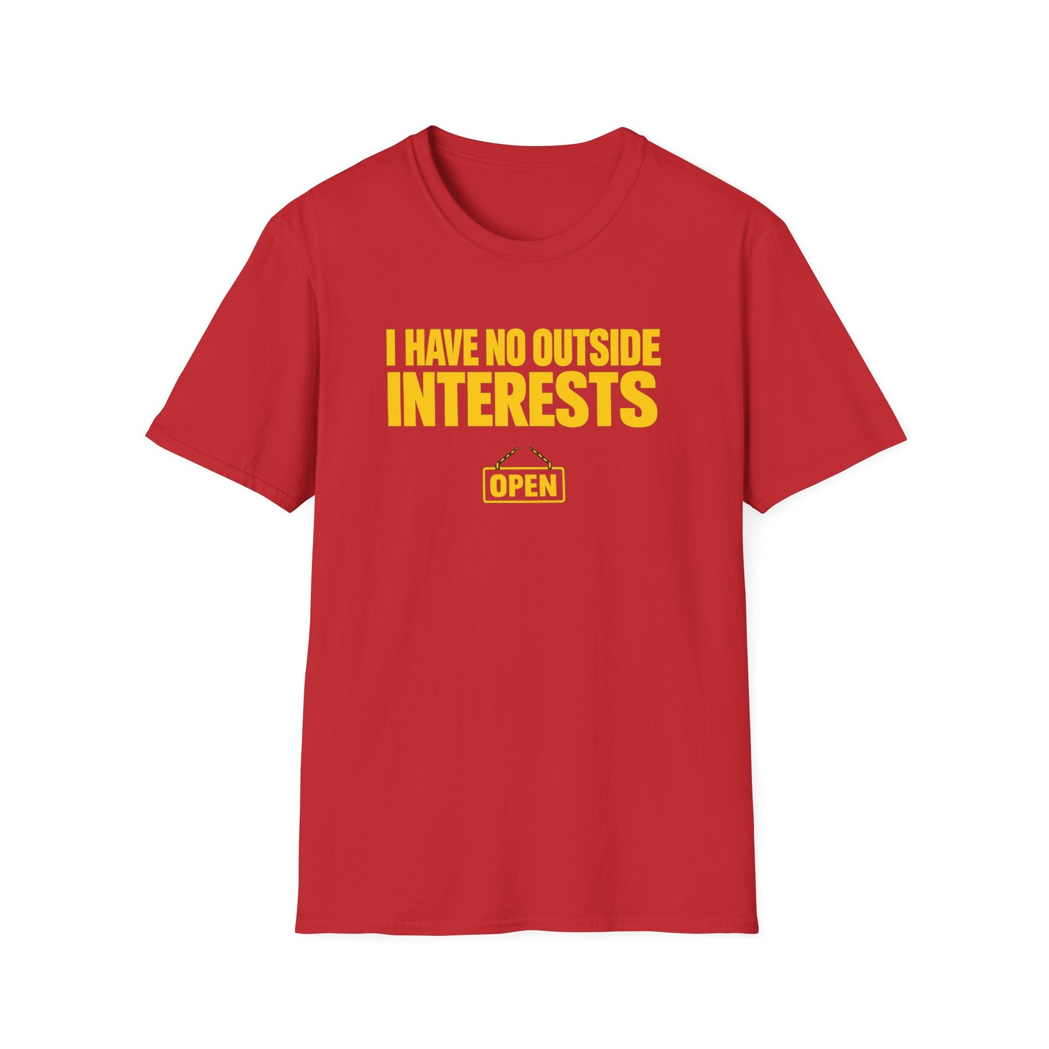 No Outside Interests T-Shirt
