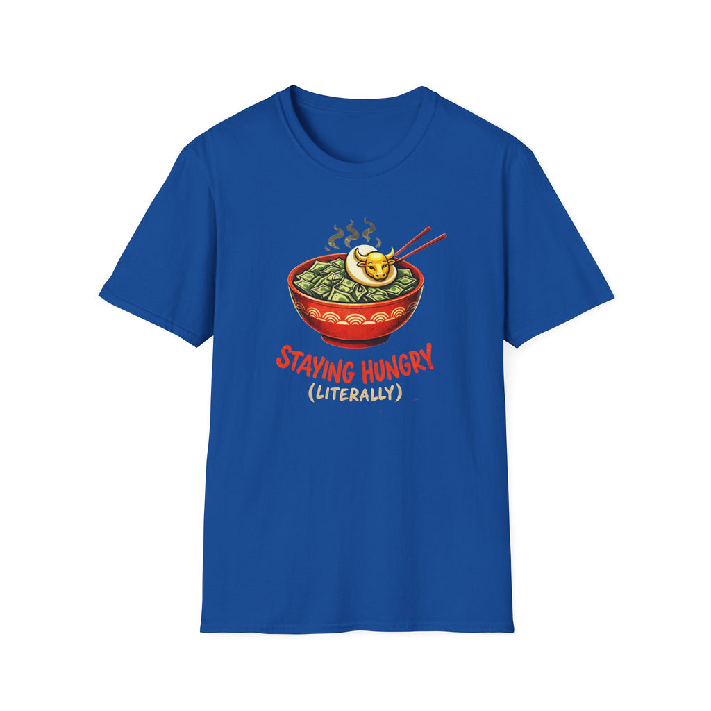 Staying Hungry T-Shirt