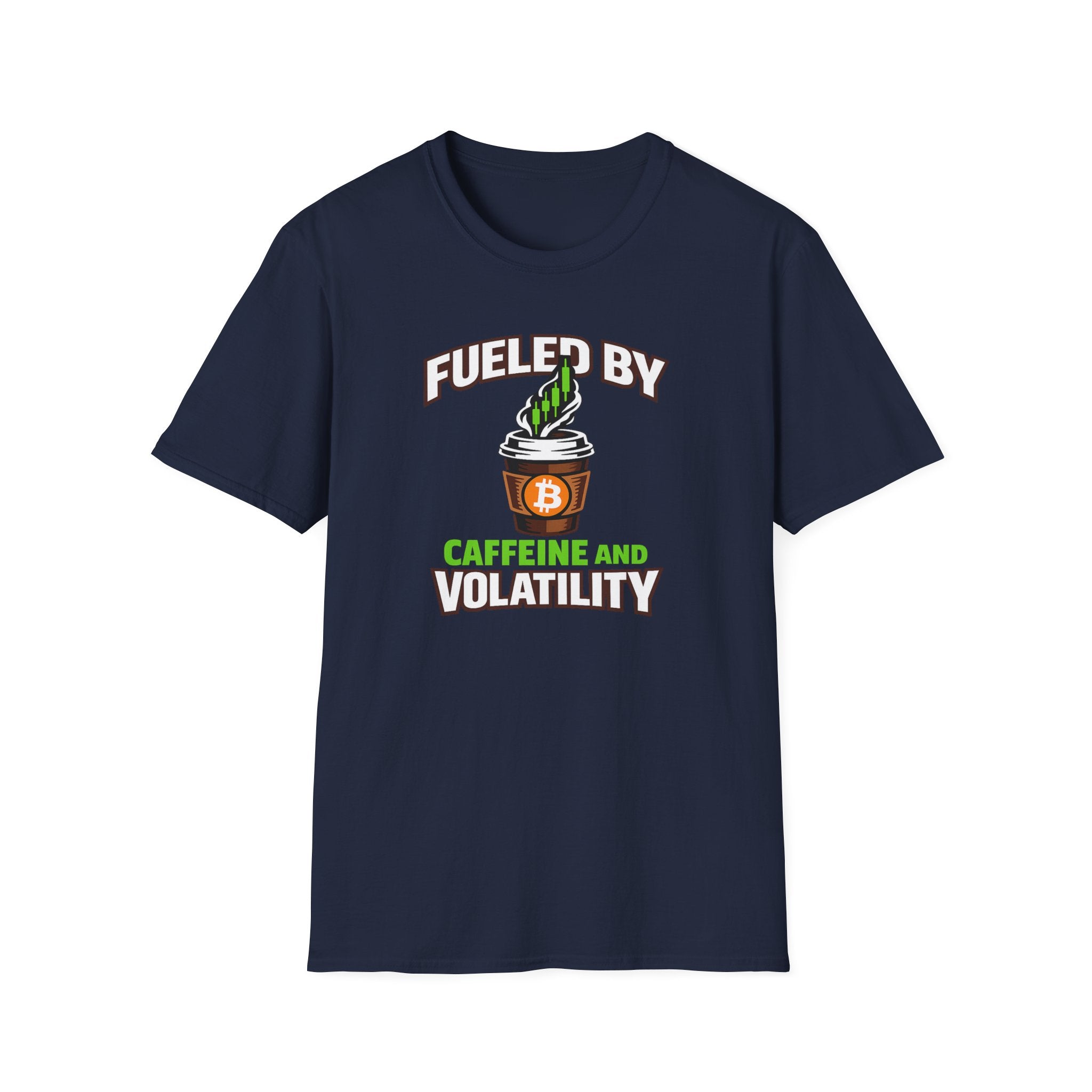 Fueled By Caffeine And Volatility T-Shirt
