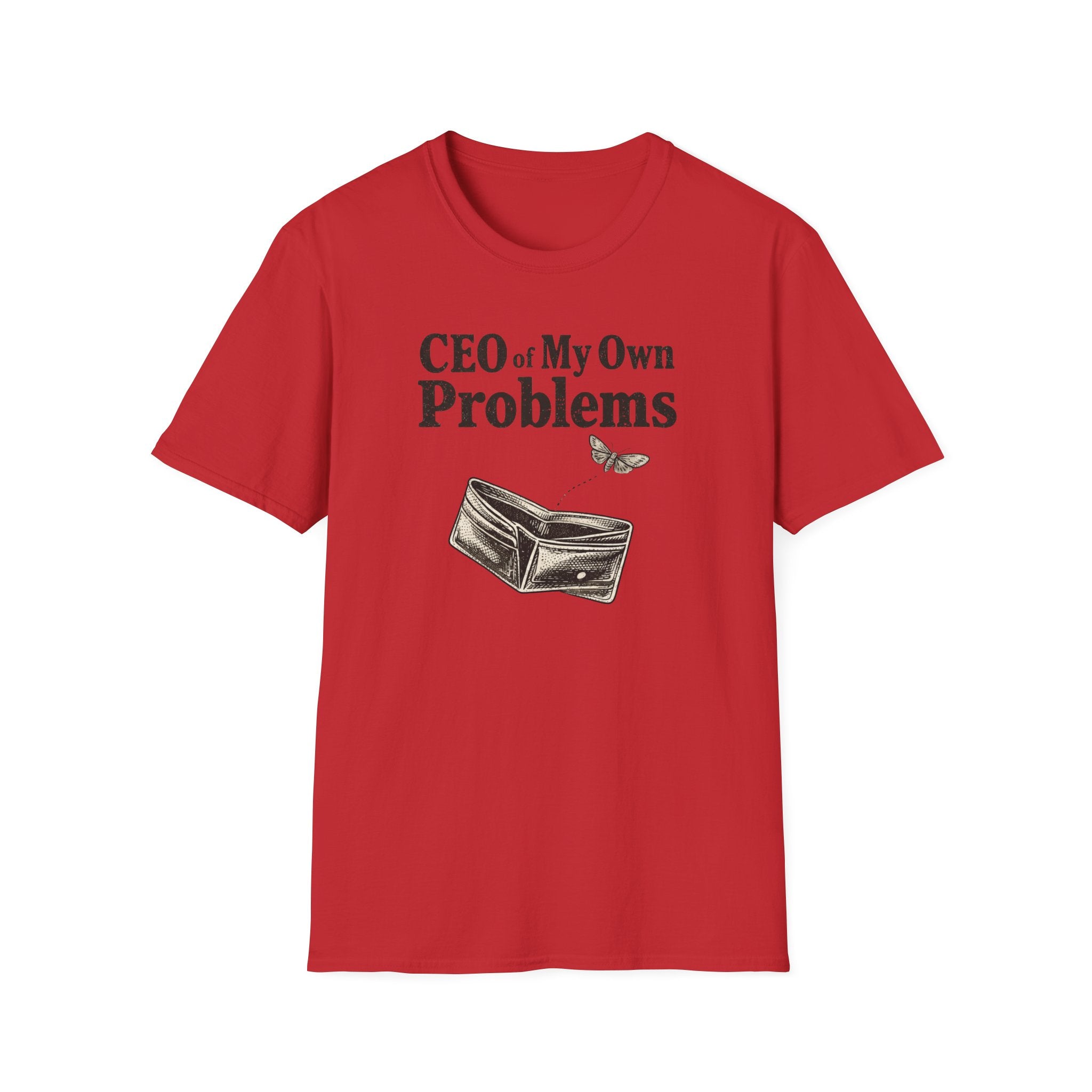 CEO Of My Own Problems T-Shirt